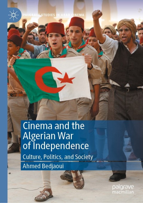 Cover image for book Cinema and the Algerian War of Independence