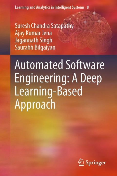 Automated Software Engineering: A Deep Learning-Based Approach 