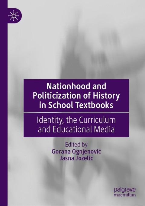 Cover image for book Nationhood and Politicization of History in School Textbooks