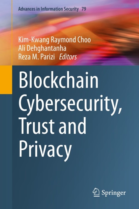 Cover image for book Blockchain Cybersecurity, Trust and Privacy