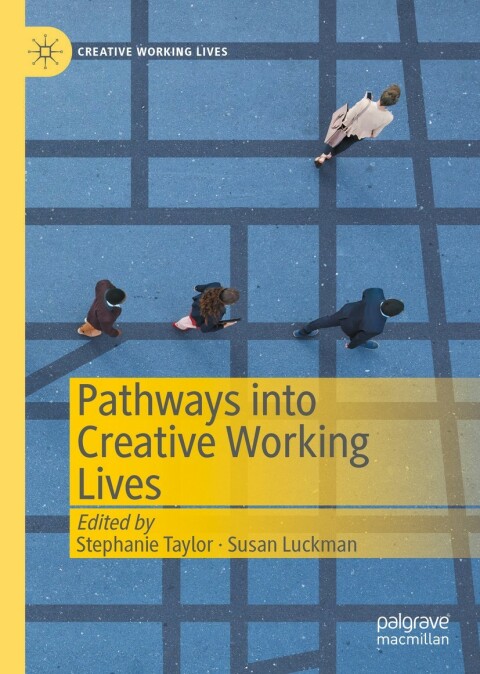 Pathways into Creative Working Lives 