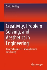 Cover image: Creativity, Problem Solving, and Aesthetics in Engineering 9783030382568