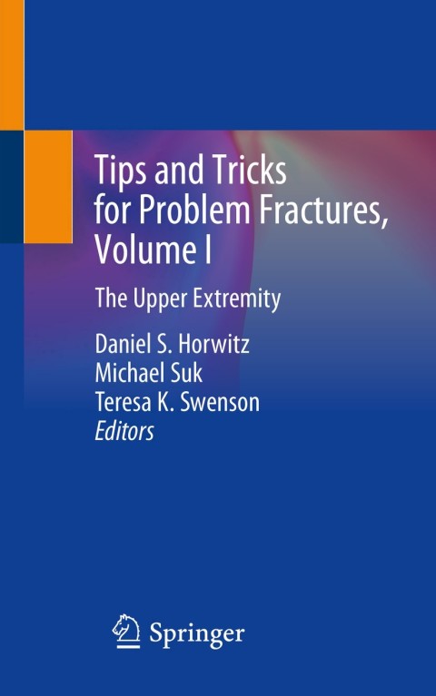 Cover image for book Tips and Tricks for Problem Fractures, Volume I