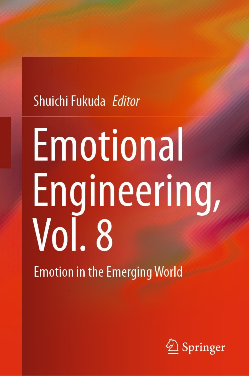 ISBN 9783030383602 product image for Emotional Engineering  Vol. 8 - 1st Edition (eBook Rental) | upcitemdb.com