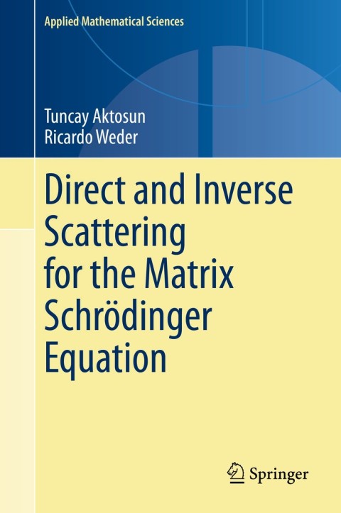Cover image for book Direct and Inverse Scattering for the Matrix Schrödinger Equation