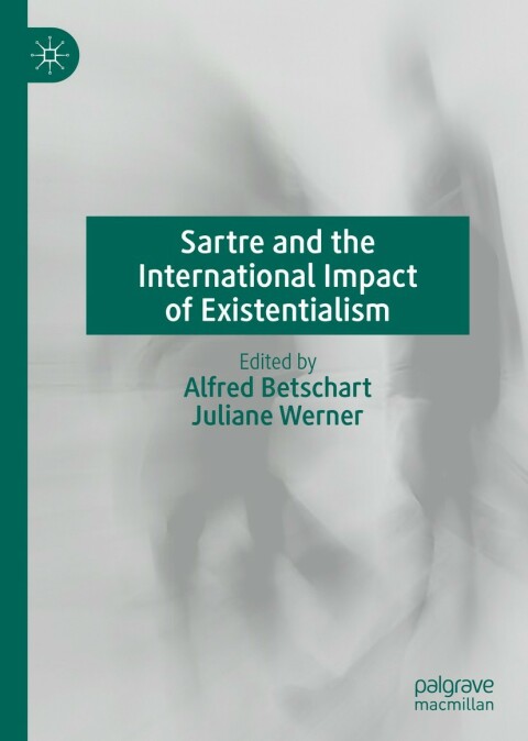 Cover image for book Sartre and the International Impact of Existentialism
