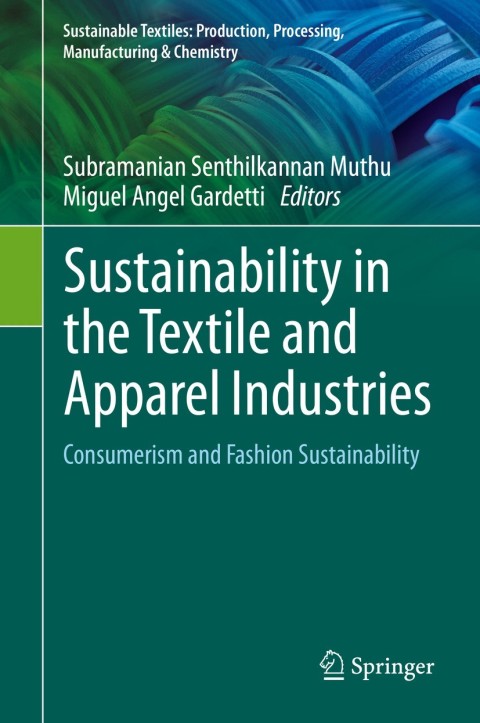 Cover image for book Sustainability in the Textile and Apparel Industries