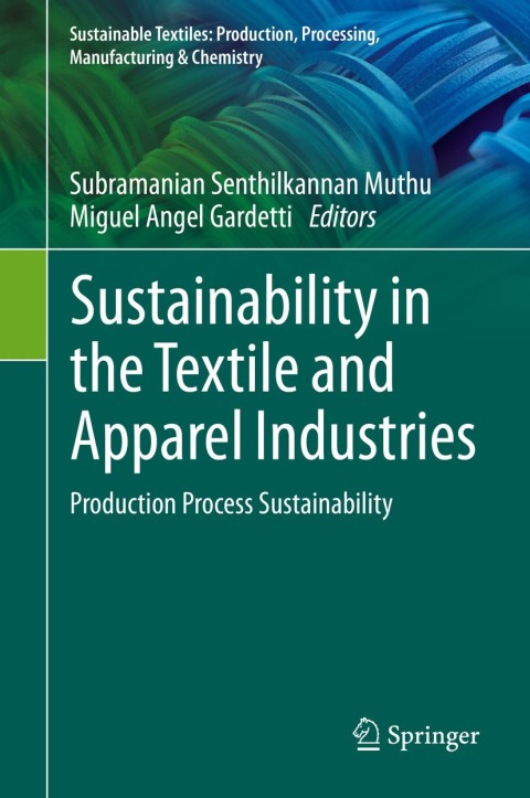 Cover image for book Sustainability in the Textile and Apparel Industries