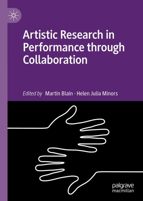 Cover image for book Artistic Research in Performance through Collaboration
