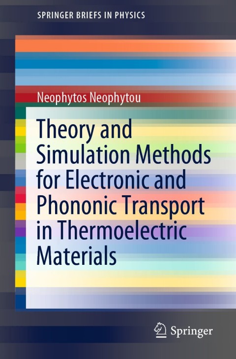 Cover image for book Theory and Simulation Methods for Electronic and Phononic Transport in Thermoelectric Materials