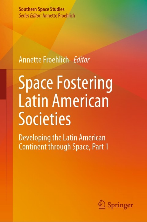 Cover image for book Space Fostering Latin American Societies