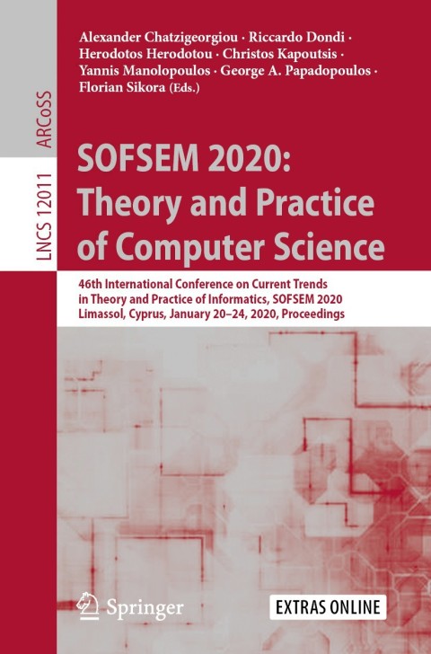 Cover image for book SOFSEM 2020: Theory and Practice of Computer Science
