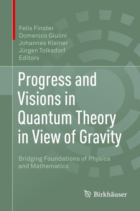 Cover image for book Progress and Visions in Quantum Theory in View of Gravity