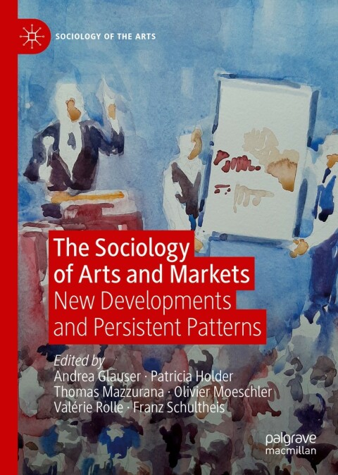 Cover image for book The Sociology of Arts and Markets