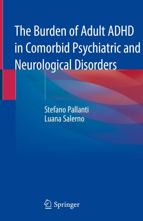 Cover image for book The Burden of Adult ADHD in Comorbid Psychiatric and Neurological Disorders