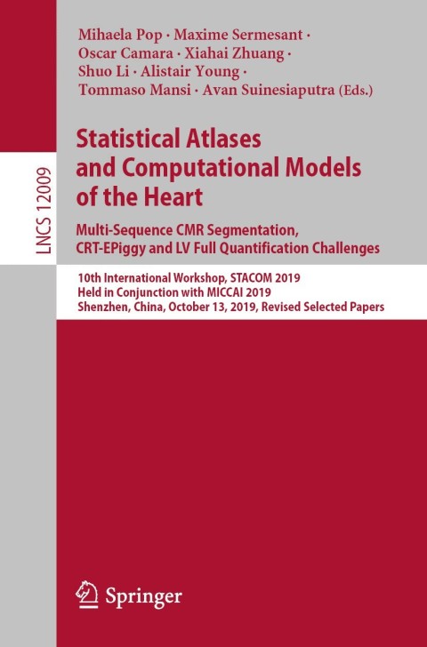 Cover image for book Statistical Atlases and Computational Models of the Heart. Multi-Sequence CMR Segmentation, CRT-EPiggy and LV Full Quantification Challenges