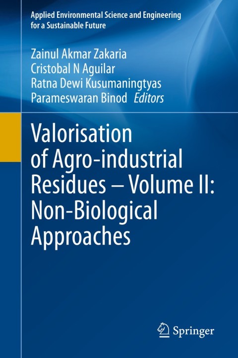 Cover image for book Valorisation of Agro-industrial Residues – Volume II: Non-Biological Approaches