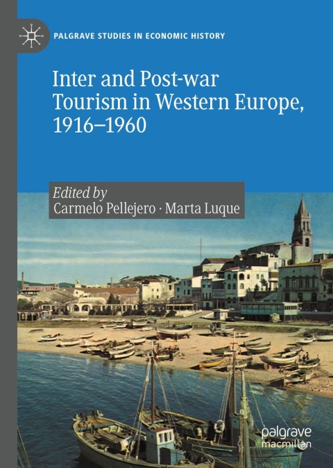 Cover image for book Inter and Post-war Tourism in Western Europe, 1916–1960