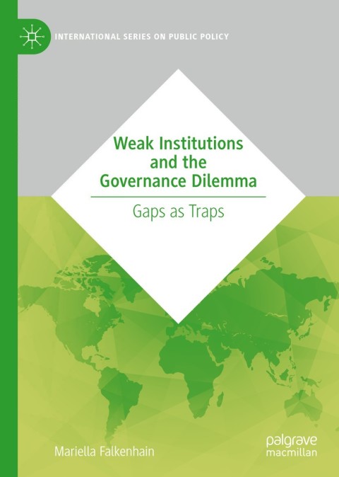 Cover image for book Weak Institutions and the Governance Dilemma
