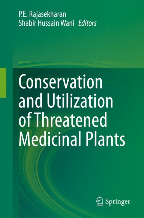 Conservation and Utilization of Threatened Medicinal Plants 