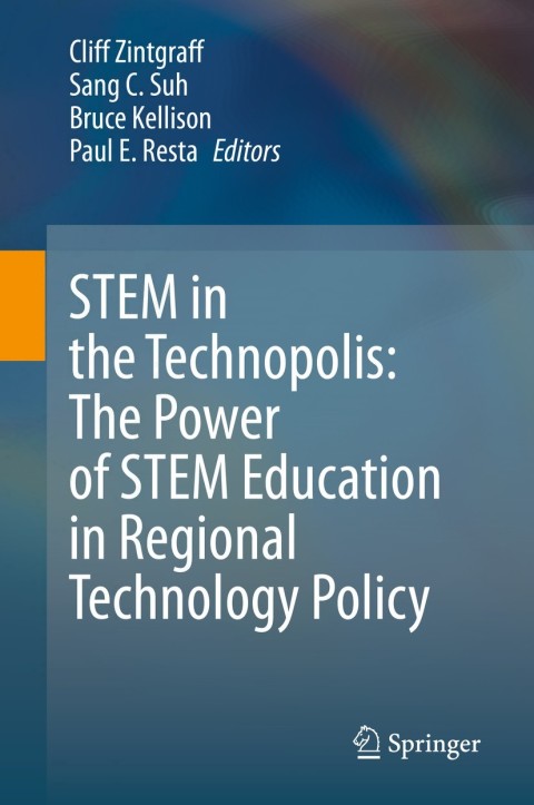 Cover image for book STEM in the Technopolis: The Power of STEM Education in Regional Technology Policy