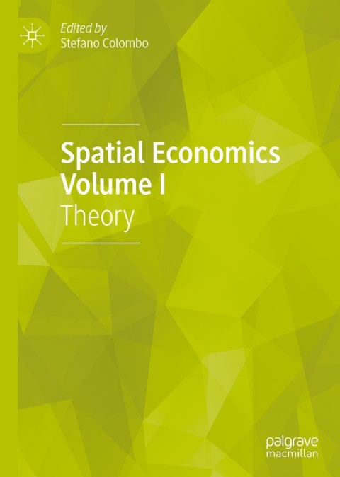 Cover image for book Spatial Economics Volume I