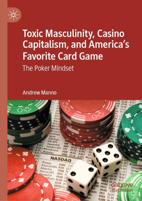 Cover image for book Toxic Masculinity, Casino Capitalism, and America's Favorite Card Game