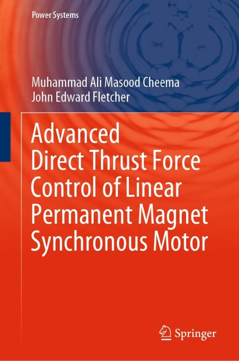 Cover image for book Advanced Direct Thrust Force Control of Linear Permanent Magnet Synchronous Motor