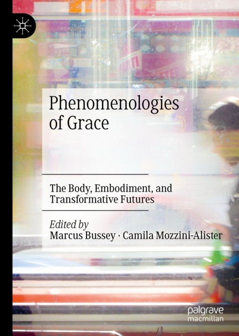 Cover image for book Phenomenologies of Grace