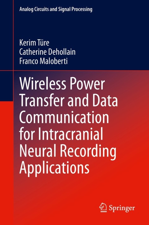 Cover image for book Wireless Power Transfer and Data Communication for Intracranial Neural Recording Applications