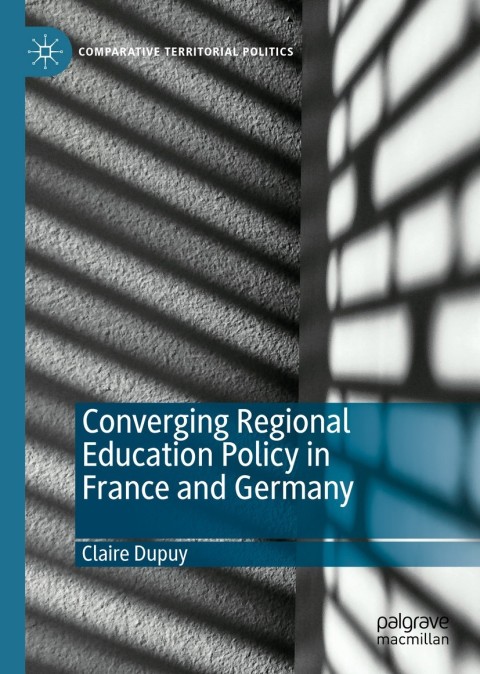Cover image for book Converging Regional Education Policy in France and Germany