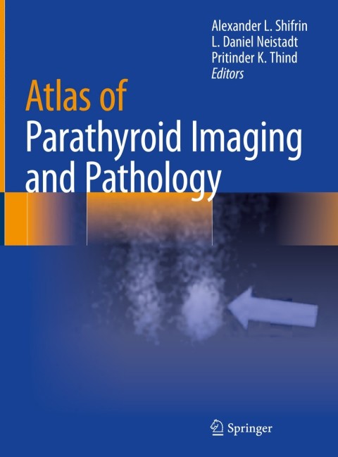 Atlas of Parathyroid Imaging and Pathology 