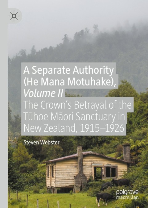 Cover image for book A Separate Authority (He Mana Motuhake), Volume II