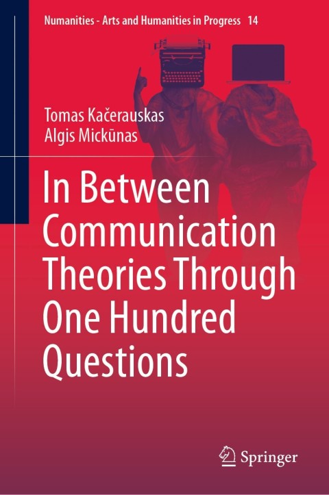 Cover image for book In Between Communication Theories Through One Hundred Questions