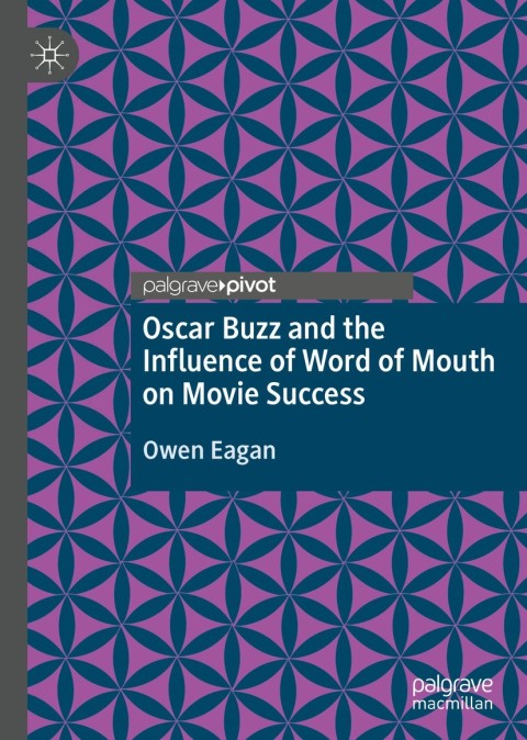 Cover image for book Oscar Buzz and the Influence of Word of Mouth on Movie Success