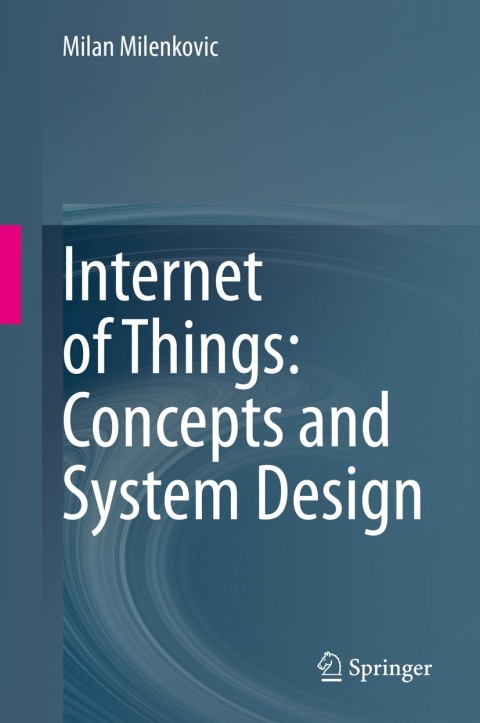 Cover image for book Internet of Things: Concepts and System Design