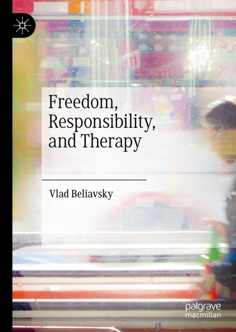 Cover image for book Freedom, Responsibility, and Therapy