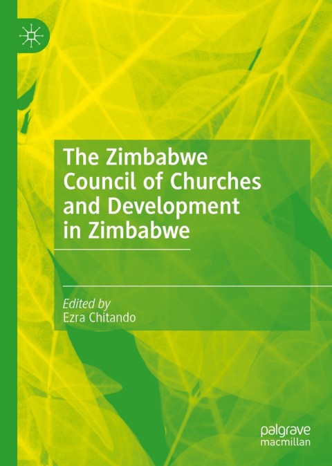 Cover image for book The Zimbabwe Council of Churches and Development in Zimbabwe