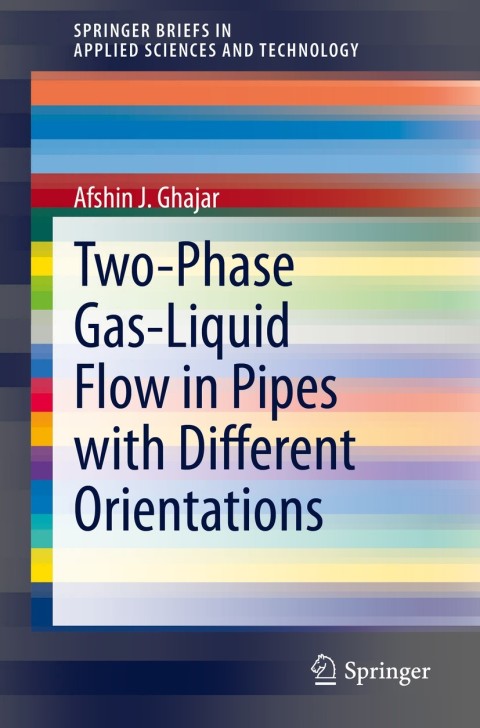 Cover image for book Two-Phase Gas-Liquid Flow in Pipes with Different Orientations