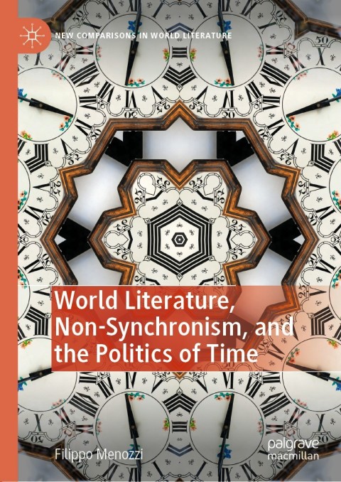 Cover image for book World Literature, Non-Synchronism, and the Politics of Time