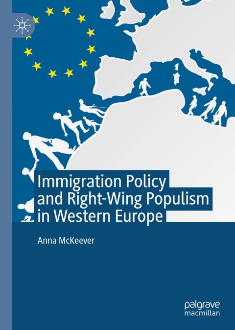 Cover image for book Immigration Policy and Right-Wing Populism in Western Europe