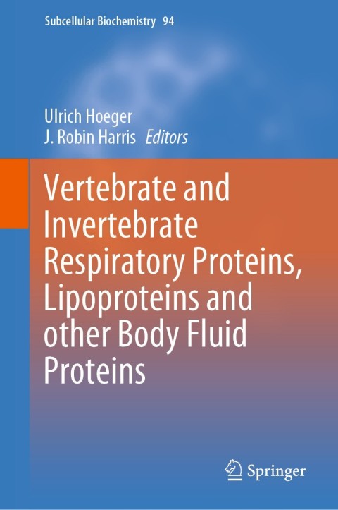Cover image for book Vertebrate and Invertebrate Respiratory Proteins, Lipoproteins and other Body Fluid Proteins