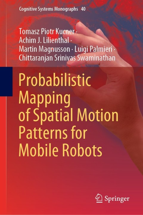 Cover image for book Probabilistic Mapping of Spatial Motion Patterns for Mobile Robots