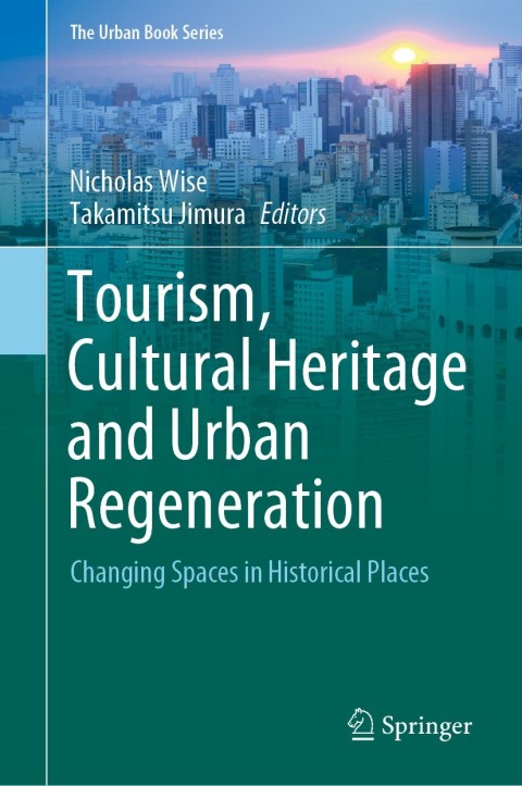 Cover image for book Tourism, Cultural Heritage and Urban Regeneration