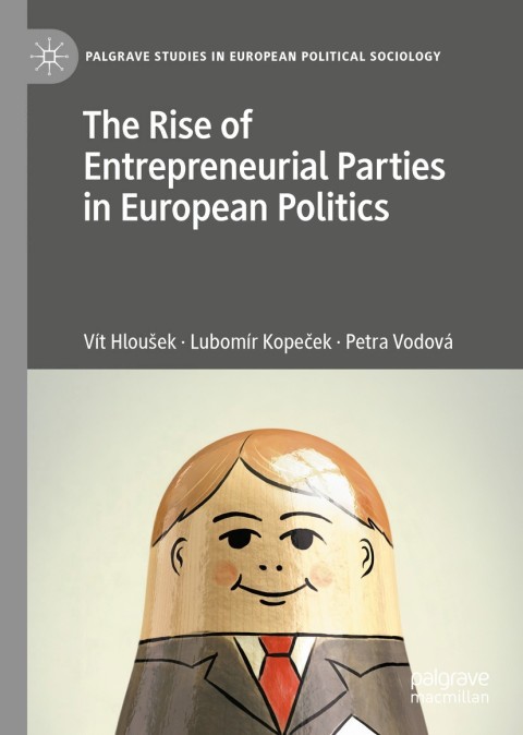 Cover image for book The Rise of Entrepreneurial Parties in European Politics