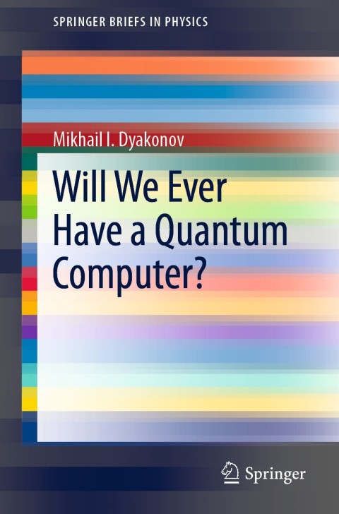 Cover image for book Will We Ever Have a Quantum Computer?