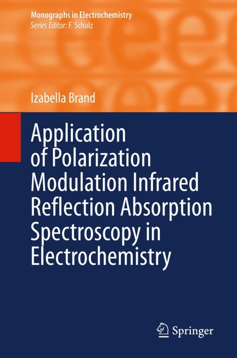 Cover image for book Application of Polarization Modulation Infrared Reflection Absorption Spectroscopy in Electrochemistry
