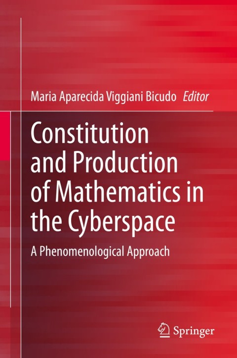 Cover image for book Constitution and Production of Mathematics in the Cyberspace