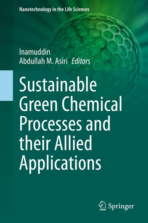 Sustainable Green Chemical Processes and their Allied Applications 