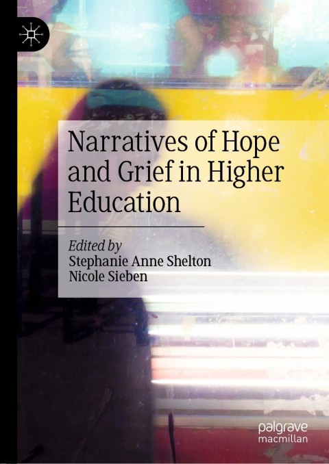 Cover image for book Narratives of Hope and Grief in Higher Education